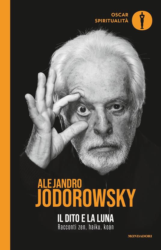 Il dito e la luna. Racconti zen, haiku, koan - Alejandro Jodorowsky - copertina