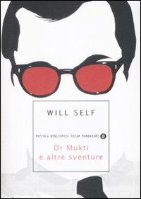 Dr. Mukti e altre sventure - Will Self - copertina