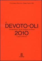Il Devoto-Oli. Vocabolario della lingua italiana 2010. Con CD-ROM