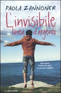 L' invisibile linea d'argento - Paola Zannoner - copertina