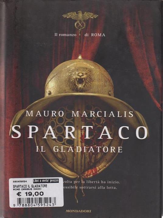 Spartaco il gladiatore. Il romanzo di Roma - Mauro Marcialis - copertina