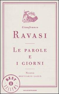 Le parole e i giorni. Nuovo breviario laico - Gianfranco Ravasi - copertina