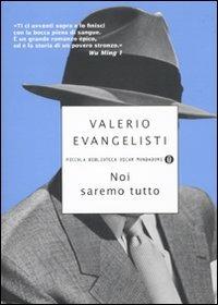 Noi saremo tutto - Valerio Evangelisti - copertina