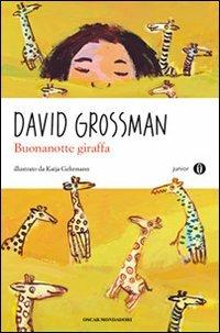 Buonanotte giraffa. Ediz. a colori - David Grossman - copertina