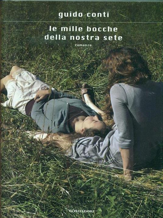 Le mille bocche della nostra sete - Guido Conti - copertina