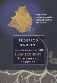 Slow economy. Rinascere con saggezza - Federico Rampini - copertina