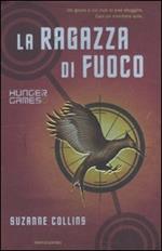 La ragazza di fuoco. Hunger games