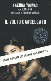 Il volto cancellato. Storia di Fakhra dal dramma alla rinascita - Fakhra Younas,Elena Doni - 4