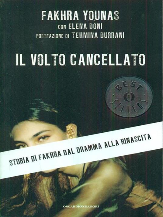 Il volto cancellato. Storia di Fakhra dal dramma alla rinascita - Fakhra Younas,Elena Doni - copertina