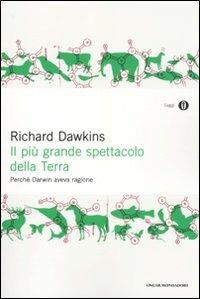 Il più grande spettacolo della terra. Perché Darwin aveva ragione - Richard Dawkins - copertina