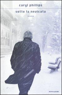 Sotto la nevicata - Caryl Phillips - copertina