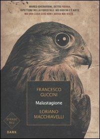 Malastagione - Francesco Guccini,Loriano Macchiavelli - copertina