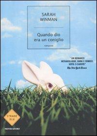 Quando dio era un coniglio - Sarah Winman - copertina