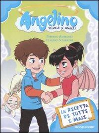 La ricetta di tutti i mali. Angelino. Vol. 3 - Stefano Ambrosio,Claudio Sciarrone - copertina