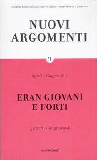 Nuovi argomenti. Vol. 54: Eran giovani e forti. - 3