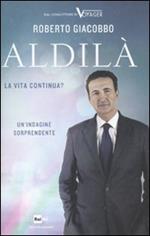 Aldilà. La vita continua?