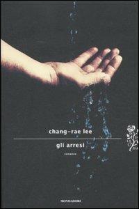 Gli arresi - Chang-Rae Lee - copertina