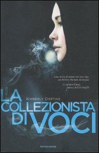 La collezionista di voci - Kimberly Derting - 3