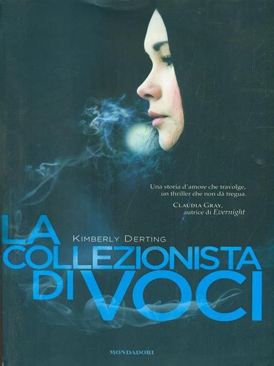 La collezionista di voci - Kimberly Derting - 2