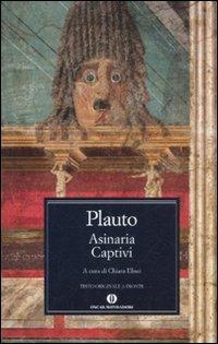 Asinaria-Captivi. Testo latino a fronte - T. Maccio Plauto - copertina