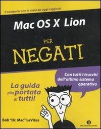 Mac OS X Lion per negati - Bob Levitus - copertina