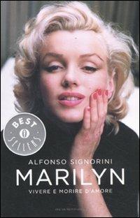 Marilyn. Vivere e morire d'amore - Alfonso Signorini - copertina