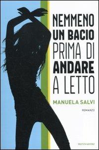 Cosa c'è di più importante di uno scooter? Niente (o forse un vero  bacio!) - Manuela Salvi - Libro - Mondadori Store