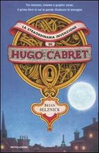 Libro La straordinaria invenzione di Hugo Cabret Brian Selznick
