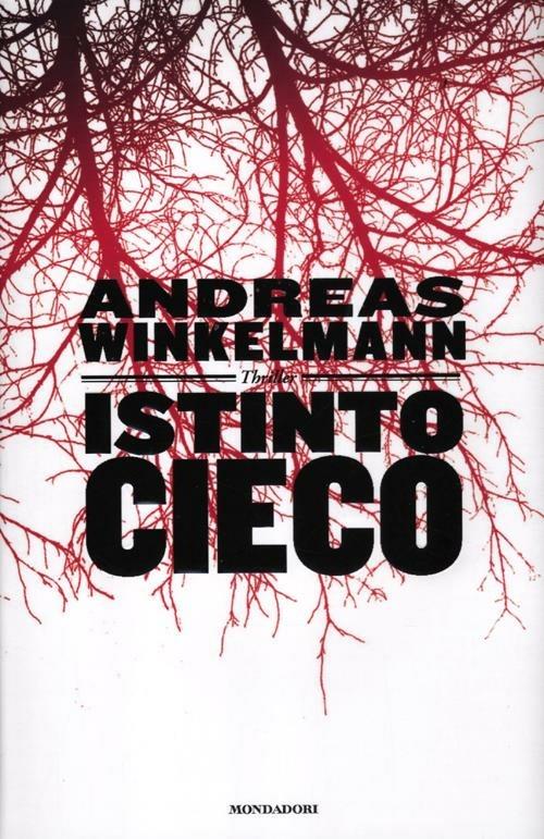 Istinto cieco - Andreas Winkelmann - copertina