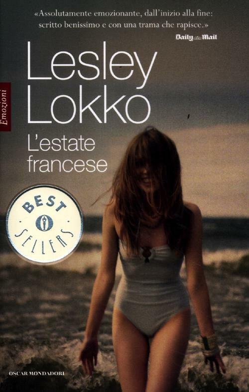 L' estate francese - Lesley Lokko - Libro - Mondadori - Oscar bestsellers |  Feltrinelli