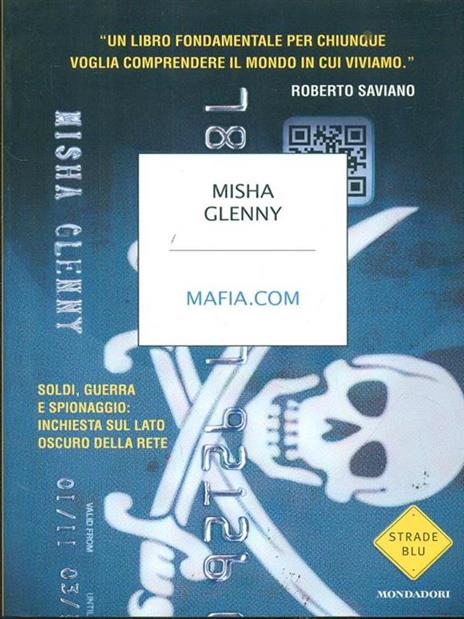 Mafia.com. Soldi, guerra e spionaggio: inchiesta sul lato oscuro della rete - Misha Glenny - 5