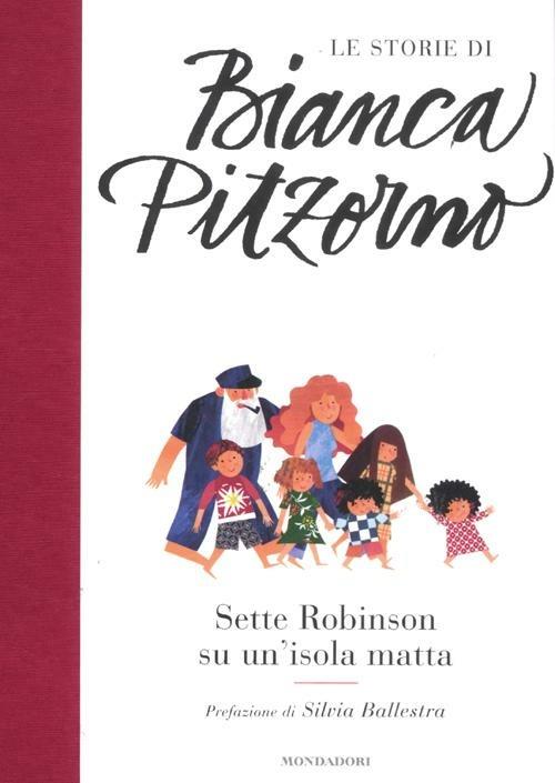 Sette Robinson su un'isola matta. Ediz. illustrata - Bianca Pitzorno - copertina