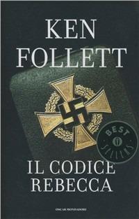 Il codice Rebecca - Ken Follett - copertina