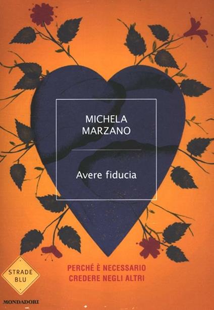 Avere fiducia. Perché è necessario credere negli altri - Michela Marzano - copertina