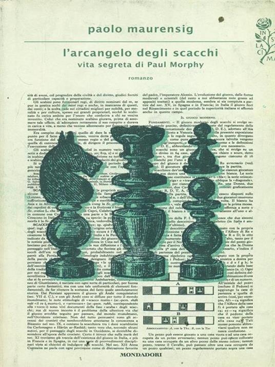 L' arcangelo degli scacchi. Vita segreta di Paul Morphy - Paolo Maurensig - 6