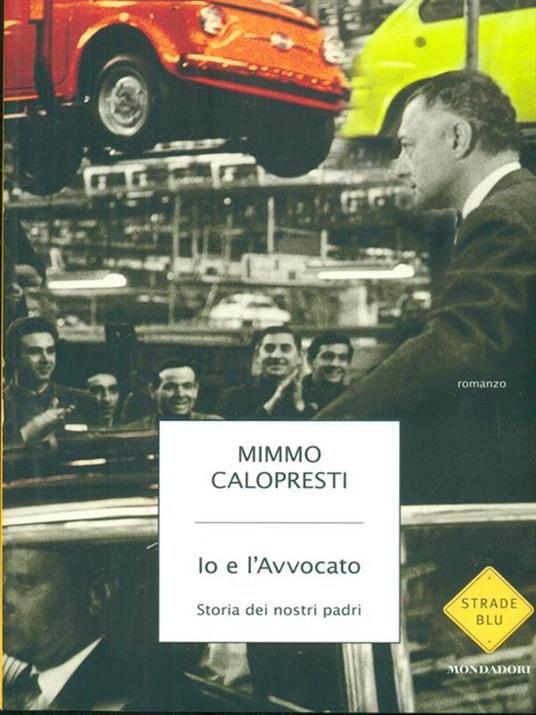 Io e l'Avvocato. Storia dei nostri padri - Mimmo Calopresti - 5