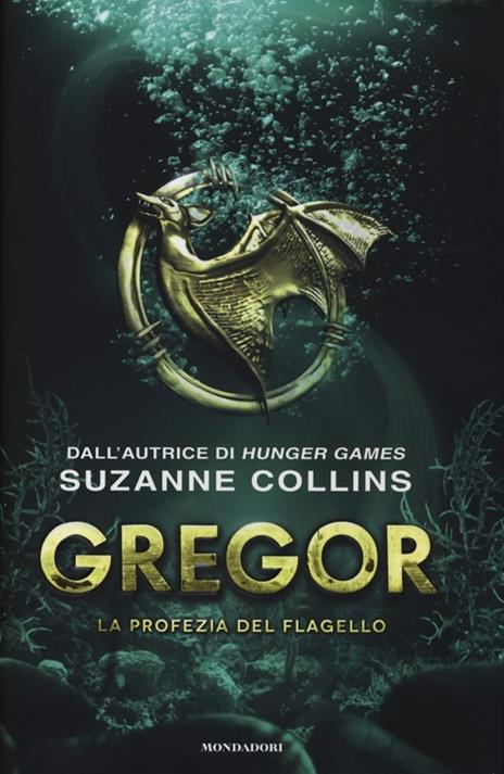 La profezia del flagello. Gregor. Vol. 2 - Suzanne Collins - 3