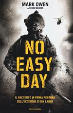 No easy day. Il racconto in prima persona dell'uccisione di Bin Laden