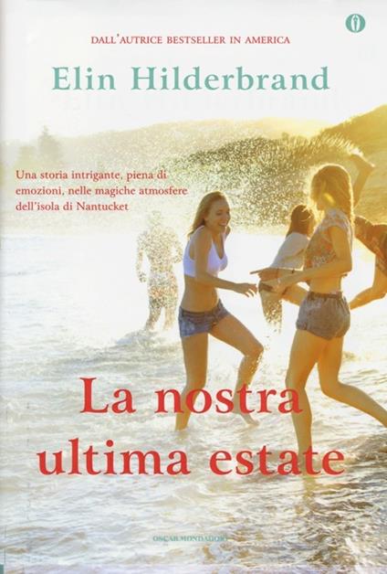 La nostra ultima estate. Ediz. speciale - Elin Hilderbrand - copertina