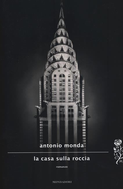 La casa sulla roccia - Antonio Monda - copertina