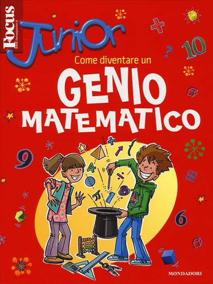 Focus Junior. Come diventare un genio matematico - Mike Goldsmith - copertina