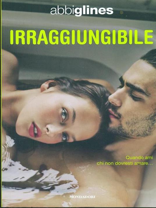 Irraggiungibile - Abbi Glines - 4