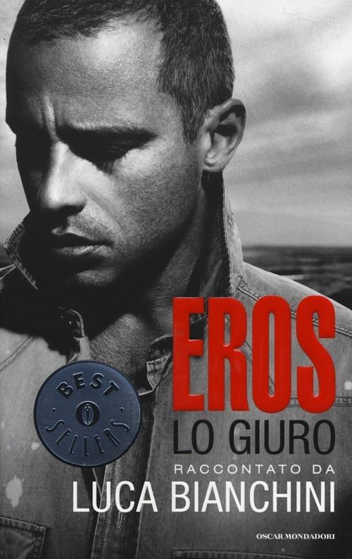 Eros. Lo giuro - Luca Bianchini - copertina