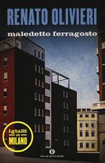 Maledetto ferragosto. I gialli di Milano