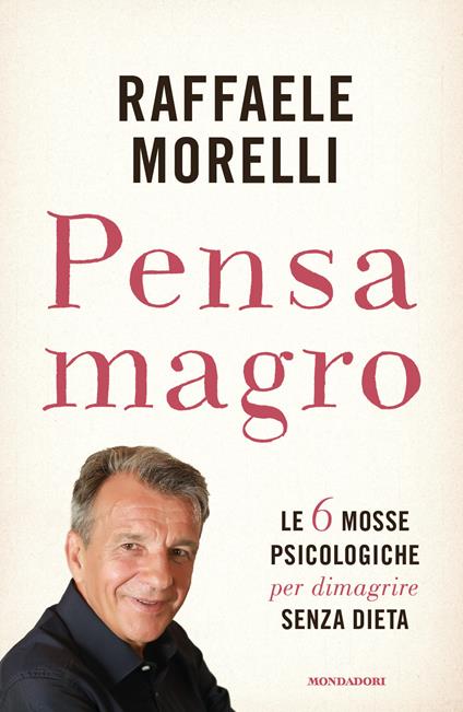 Pensa magro - Raffaele Morelli - copertina