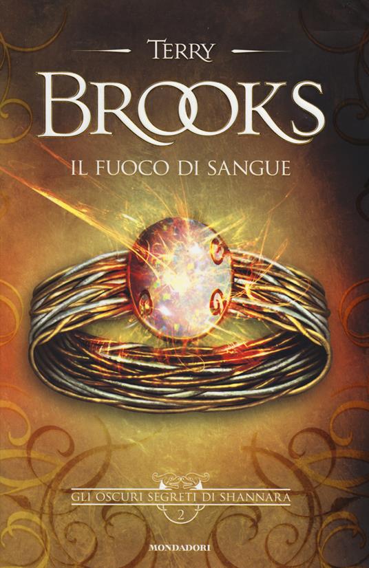 Il fuoco di sangue. Gli oscuri segreti di Shannara. Vol. 2 - Terry Brooks - copertina