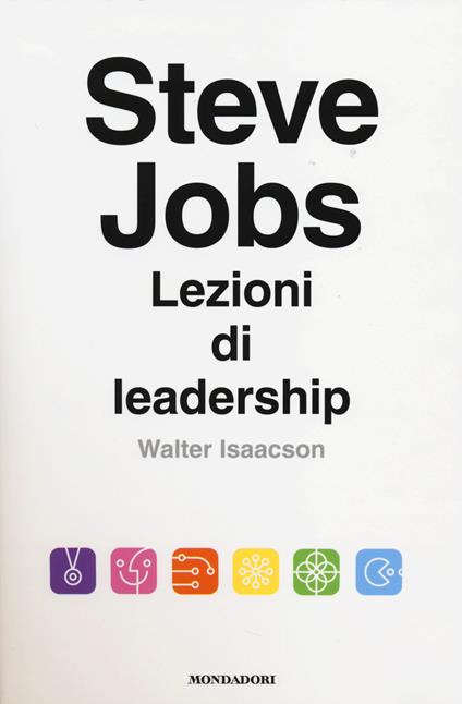 Steve Jobs. Lezioni di leadership - Walter Isaacson - copertina