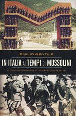 In Italia ai tempi di Mussolini. Viaggio in compagnia di osservatori stranieri