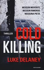 Cold killing