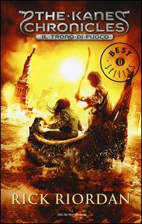 Il trono di fuoco. The Kane Chronicles. Vol. 2 - Rick Riordan - copertina